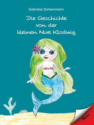 cover image of Die Geschichte von der kleinen Nixe Klodwig